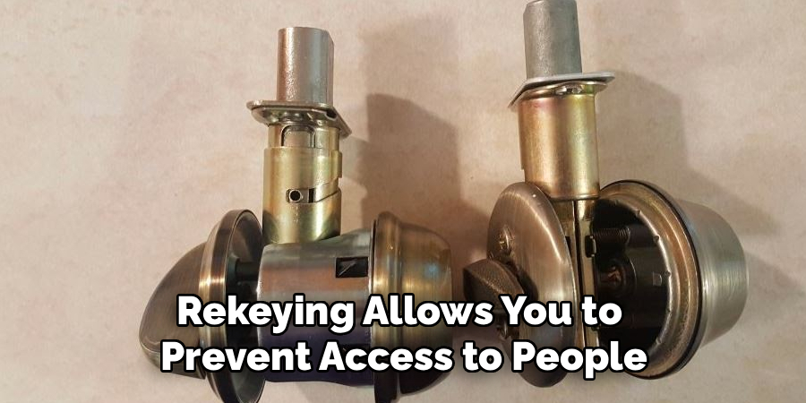 Rekeying Allows You to 
Prevent Access to People