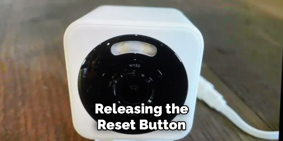 Releasing the Reset Button