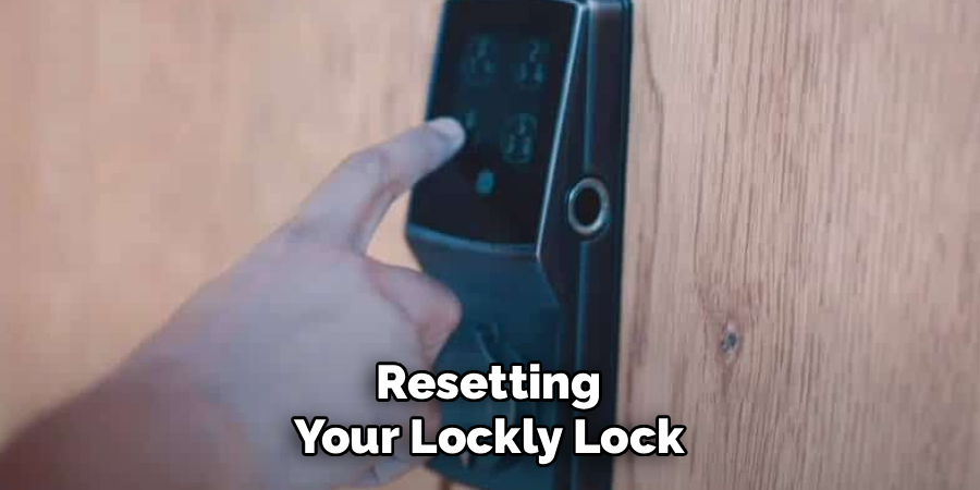 Resetting Your Lockly Lock