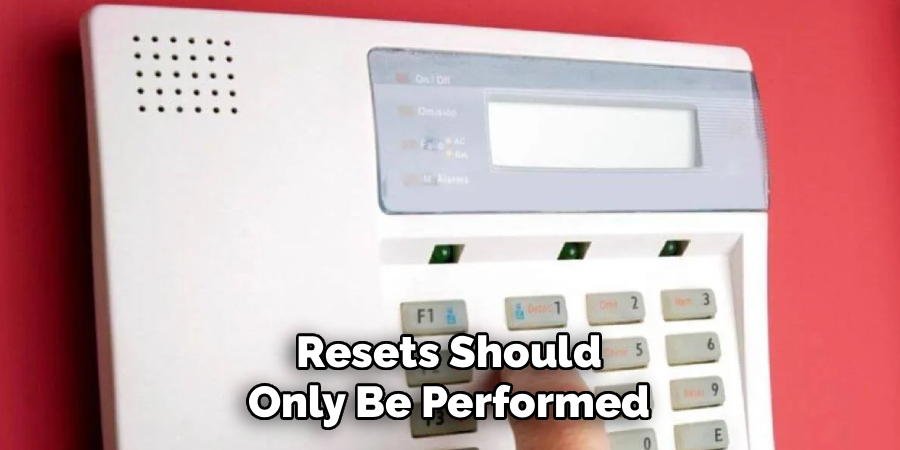 Resets Should Only Be Performed