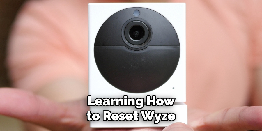 Learning How to Reset Wyze