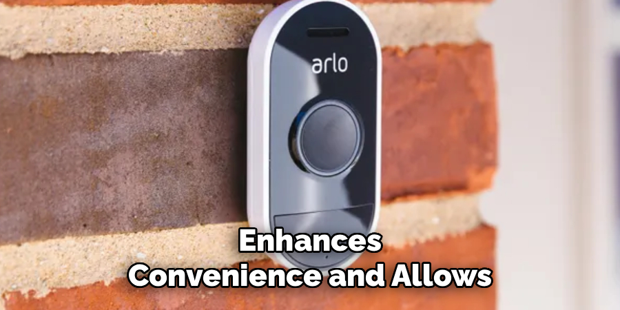 Enhances Convenience and Allows