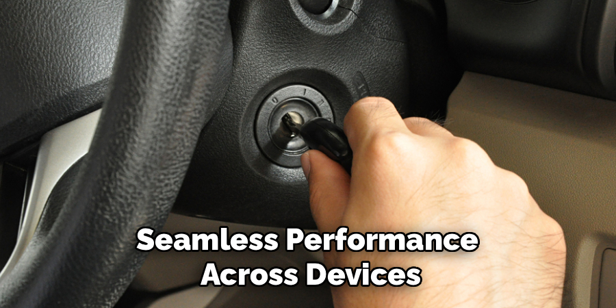 Seamless Performance
Across Devices
