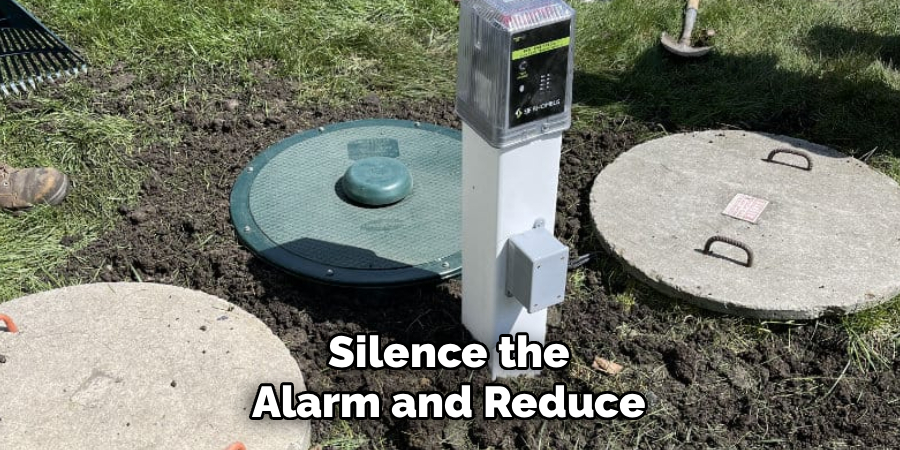 Silence the Alarm and Reduce