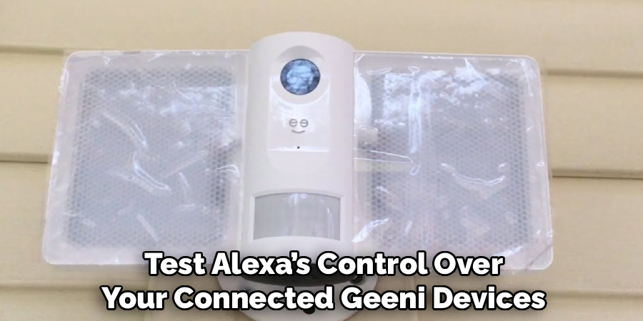 Test Alexa’s Control Over
Your Connected Geeni Devices