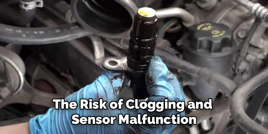 The Risk of Clogging and Sensor Malfunction