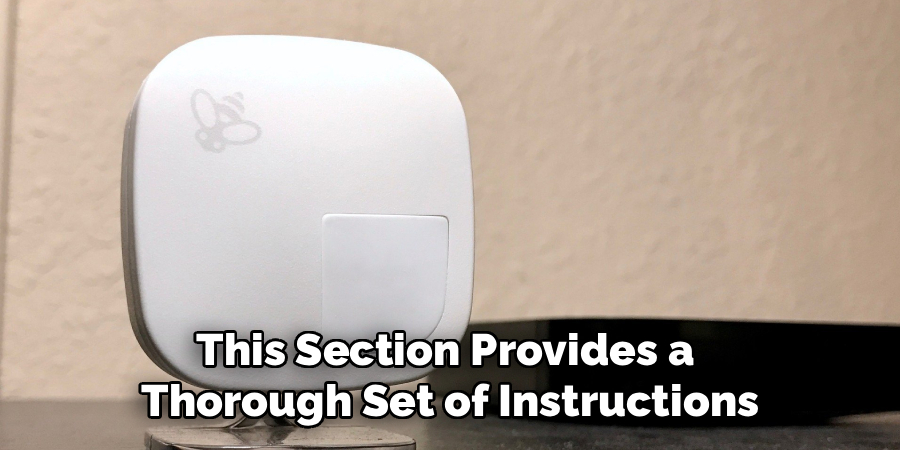 This Section Provides a Thorough Set of Instructions