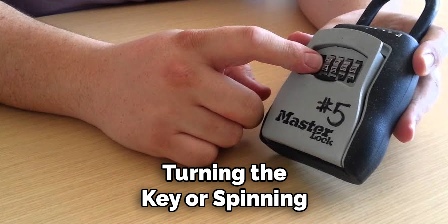 Turning the Key or Spinning