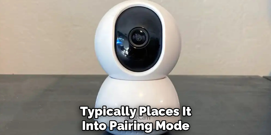 Typically Places It
Into Pairing Mode