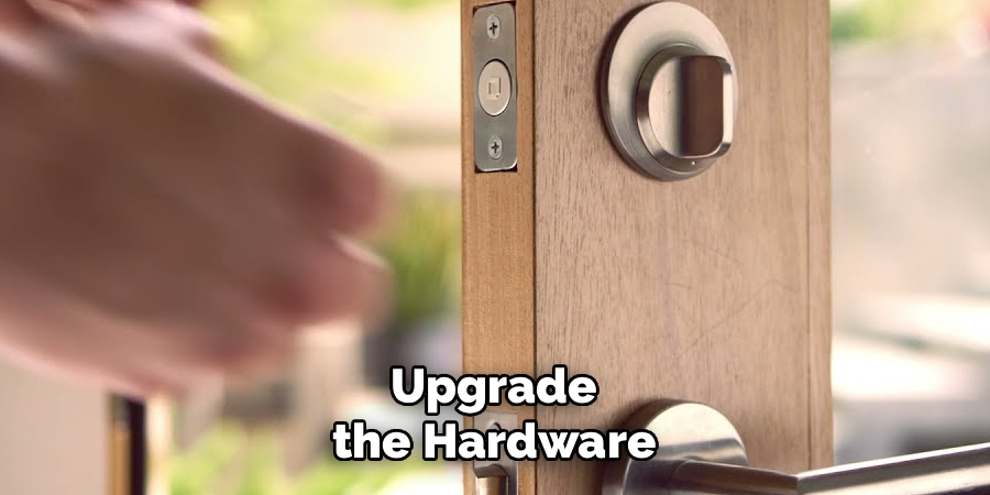 Upgrade the Hardware