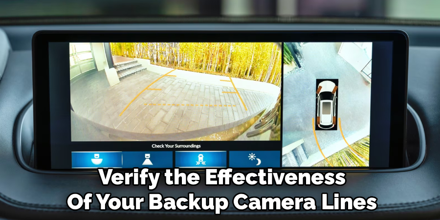 Verify the Effectiveness
Of Your Backup Camera Lines