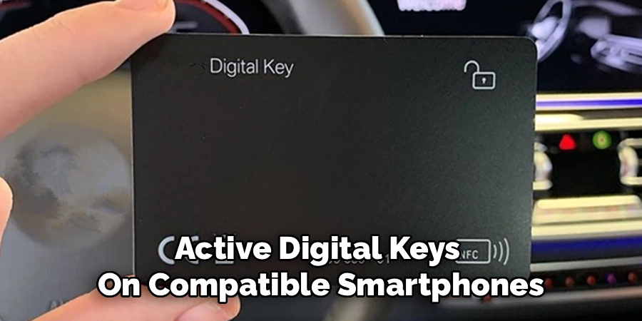 Active Digital Keys
On Compatible Smartphones
