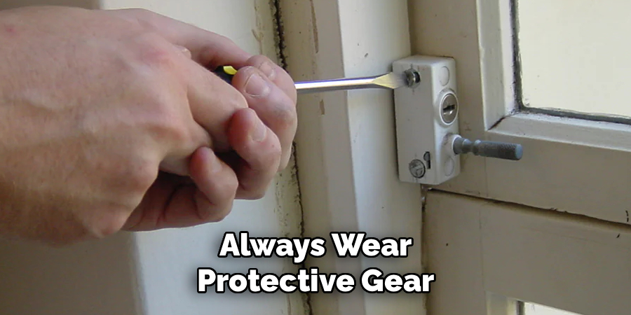 Always Wear Protective Gear