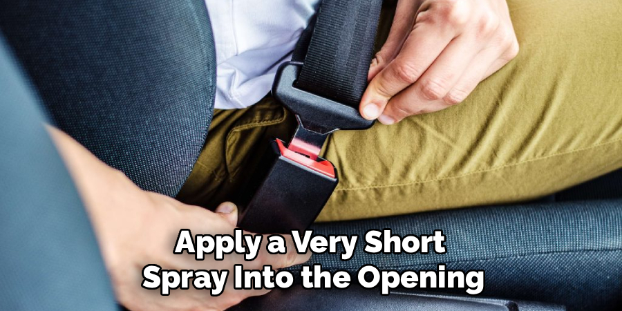 Apply a Very Short 
Spray Into the Opening