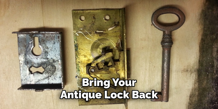 Bring Your Antique Lock Back