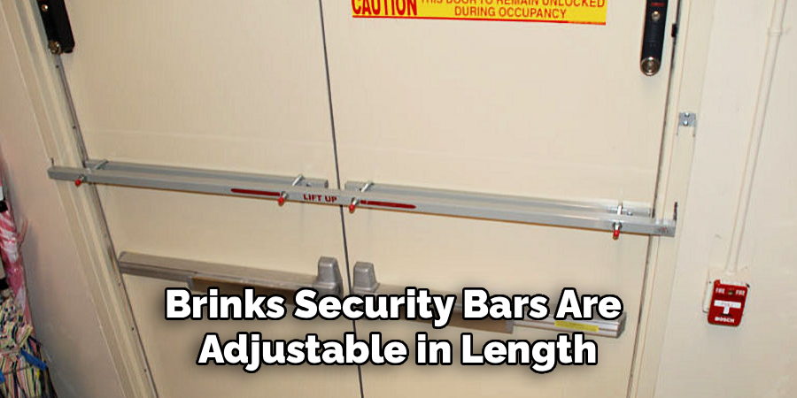 Brinks Security Bars Are
Adjustable in Length