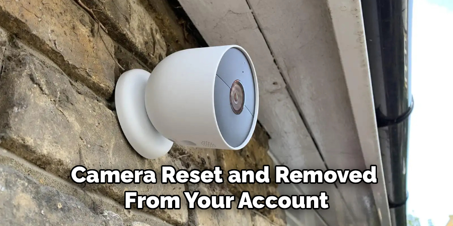 Camera Reset and Removed
From Your Account