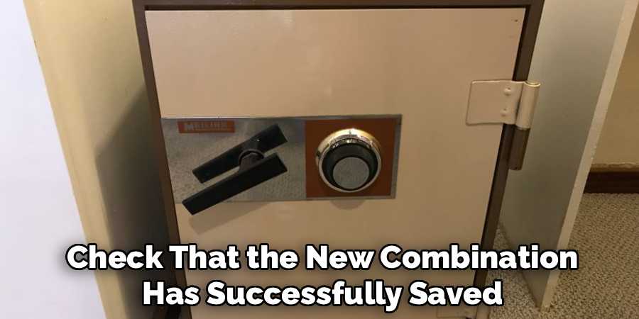 Check That the New Combination
Has Successfully Saved