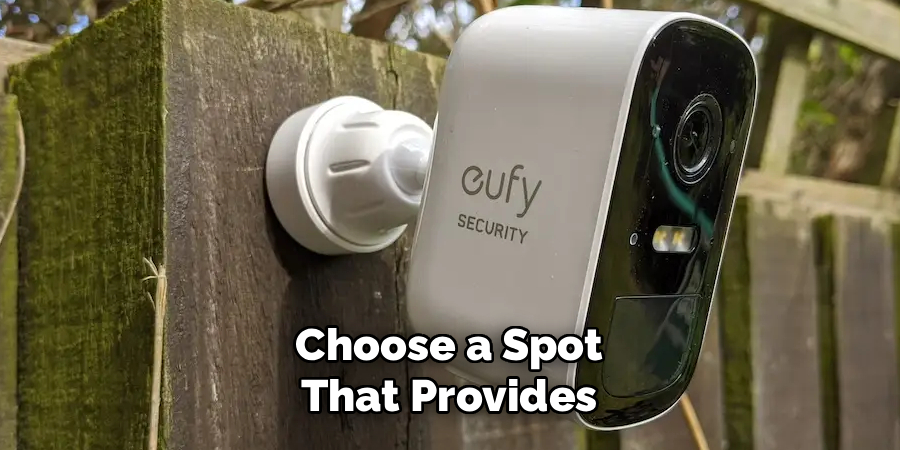 Choose a Spot That Provides