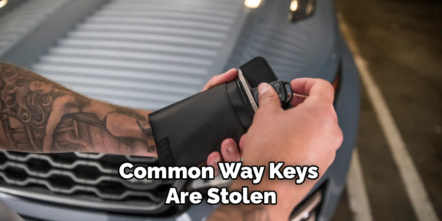 Common Way Keys
Are Stolen