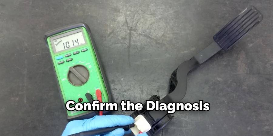 Confirm the Diagnosis