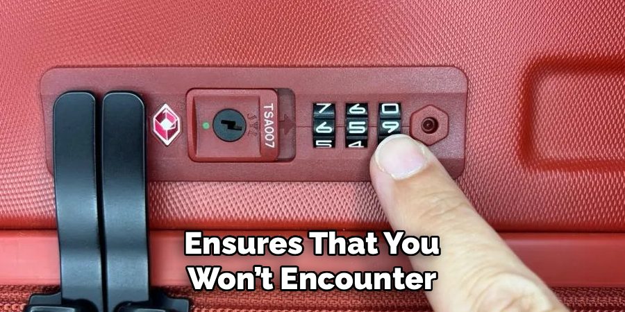 Ensures That You Won’t Encounter