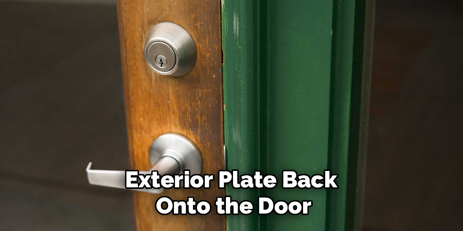Exterior Plate Back 
Onto the Door