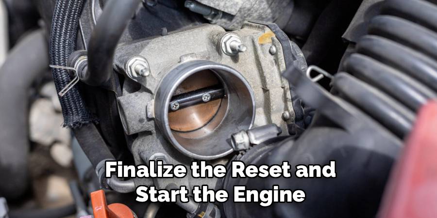 Finalize the Reset and Start the Engine