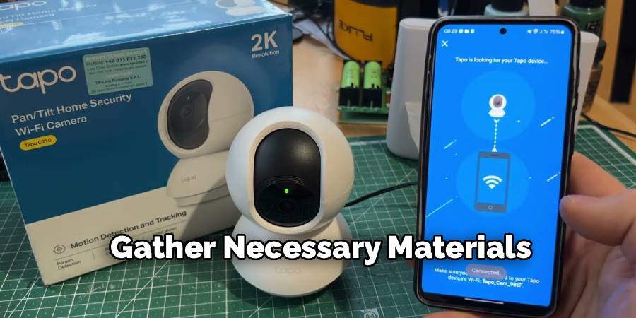 Gather Necessary Materials