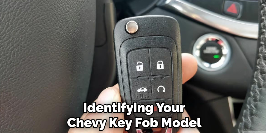 Identifying Your
Chevy Key Fob Model