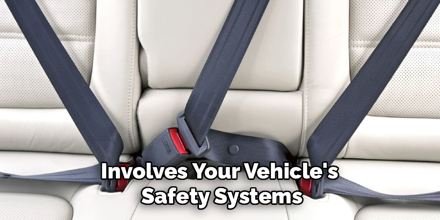 involves your vehicle's safety systems