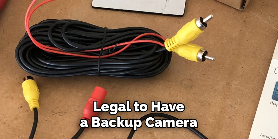Legal to Have a Backup Camera