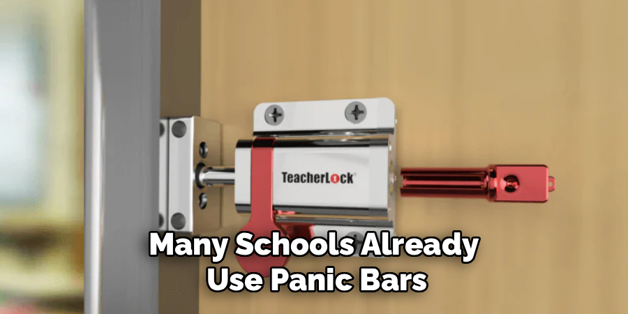 Many Schools Already 
Use Panic Bars