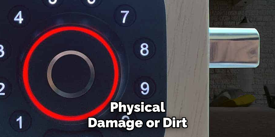 Physical Damage or Dirt