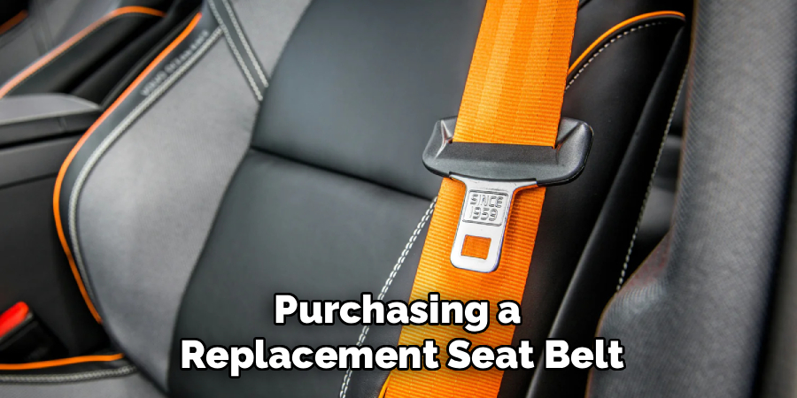 Purchasing a
Replacement Seat Belt