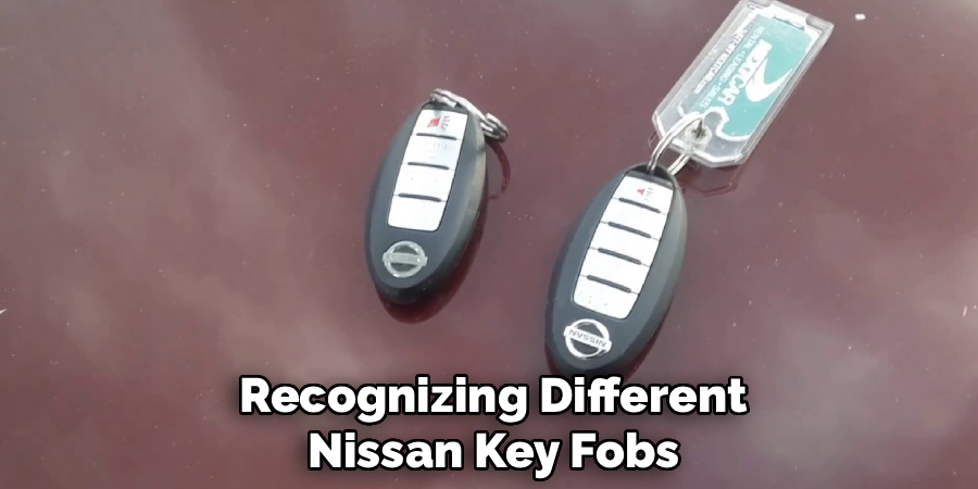 Recognizing Different
Nissan Key Fobs