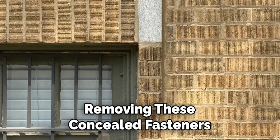 Removing These Concealed Fasteners