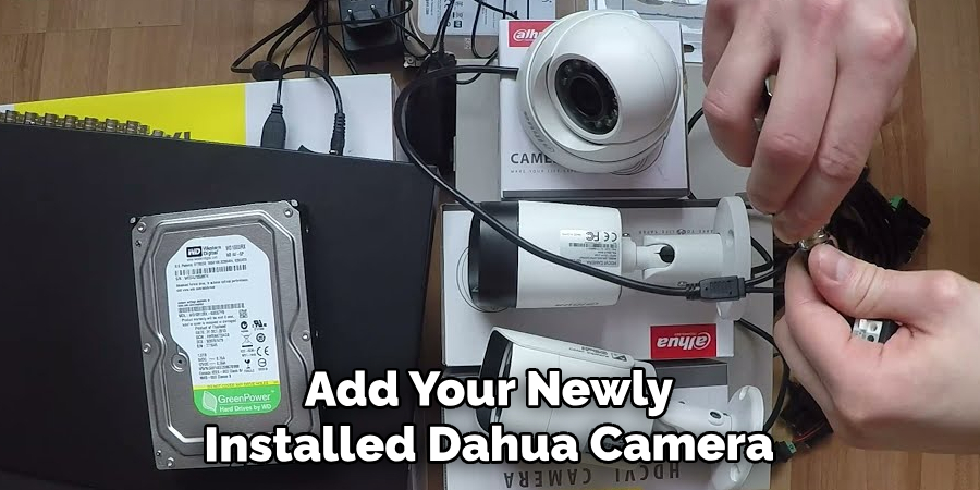 Add Your Newly Installed Dahua Camera