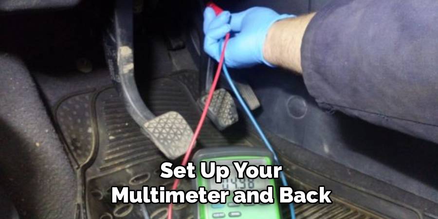 Set Up Your Multimeter and Back