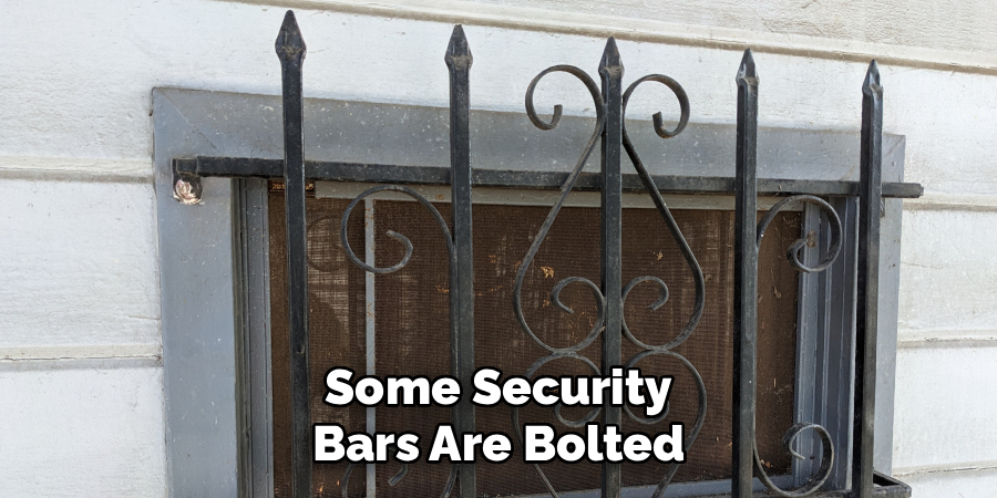 Some Security Bars Are Bolted