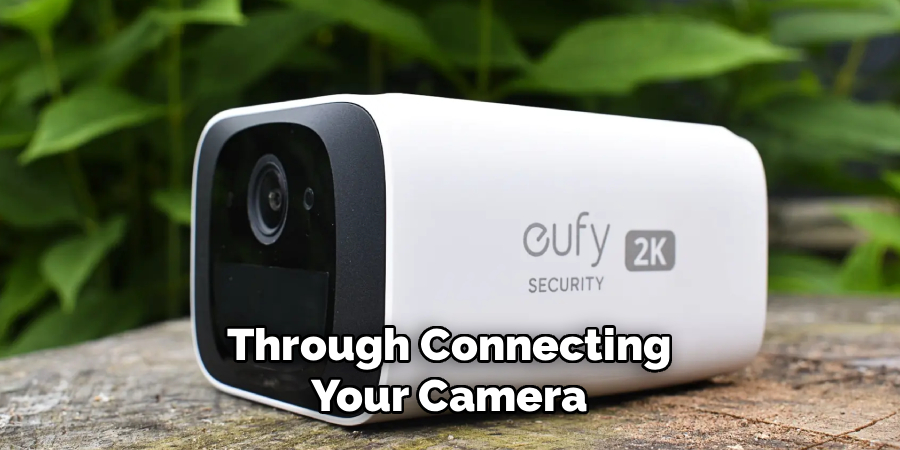 Through Connecting Your Camera