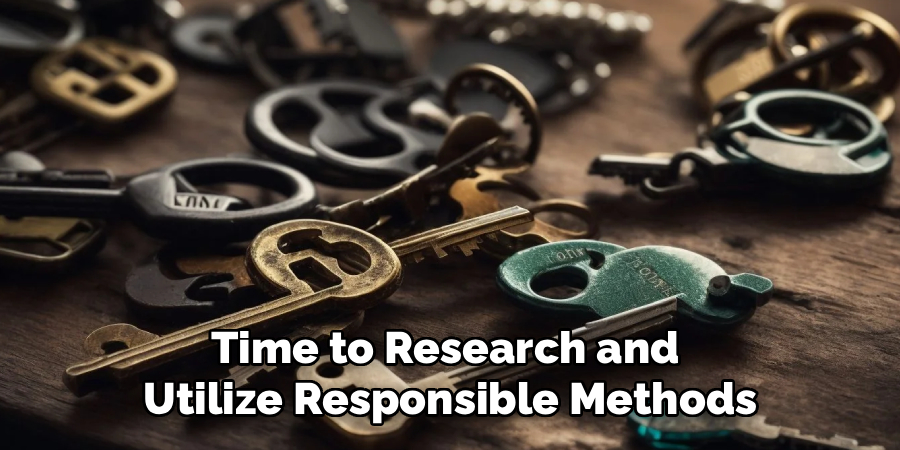 Time to Research and
Utilize Responsible Methods