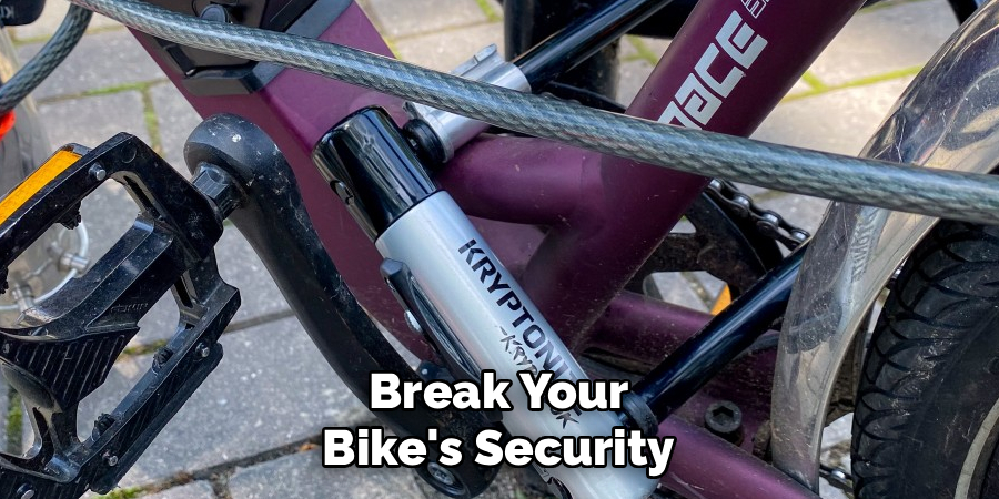 Break Your Bike's Security