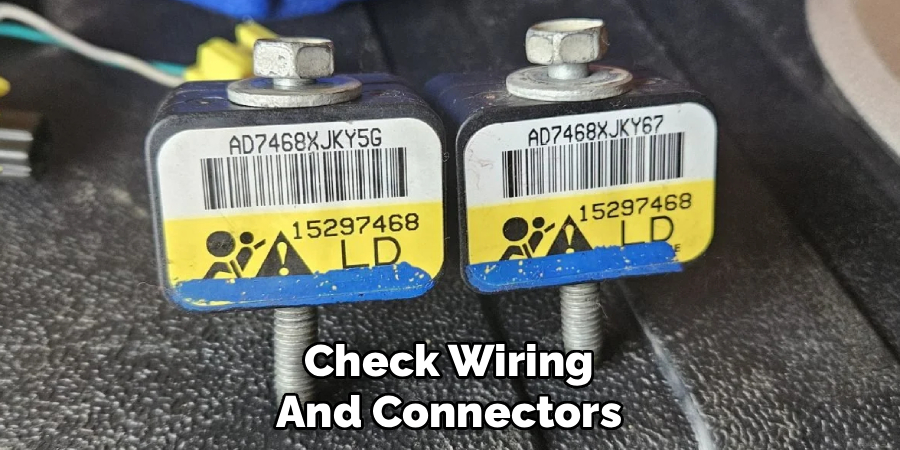 Check Wiring
And Connectors