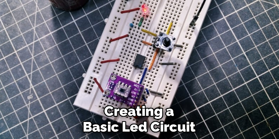 Creating a
Basic Led Circuit 