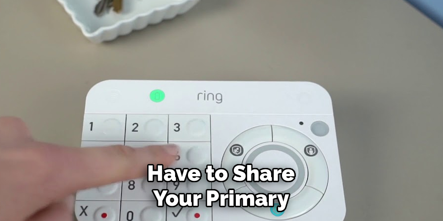 Have to Share Your Primary