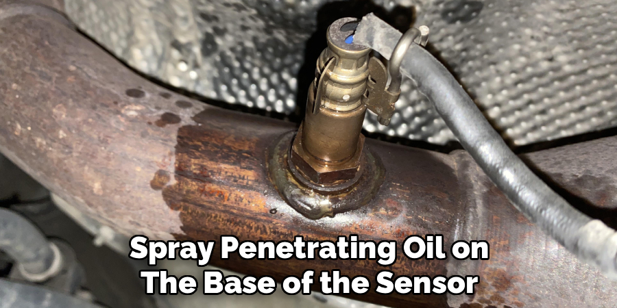 Spray Penetrating Oil on
The Base of the Sensorb