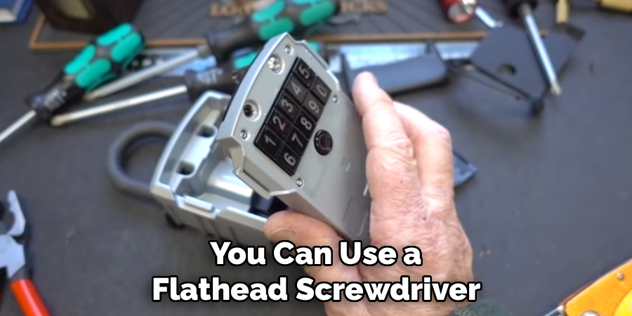 You Can Use a
Flathead Screwdriver