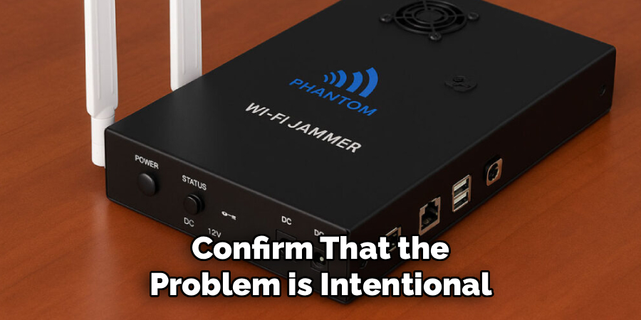 Confirm That the Problem is Intentional