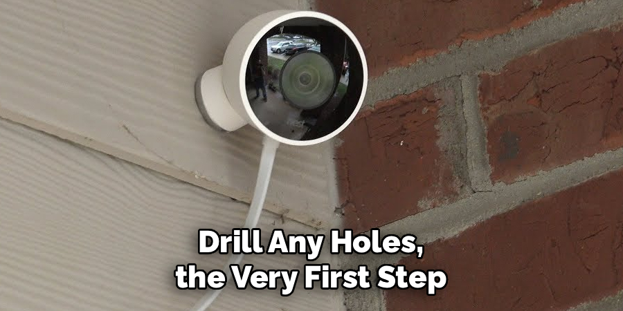 Drill Any Holes, the Very First Step